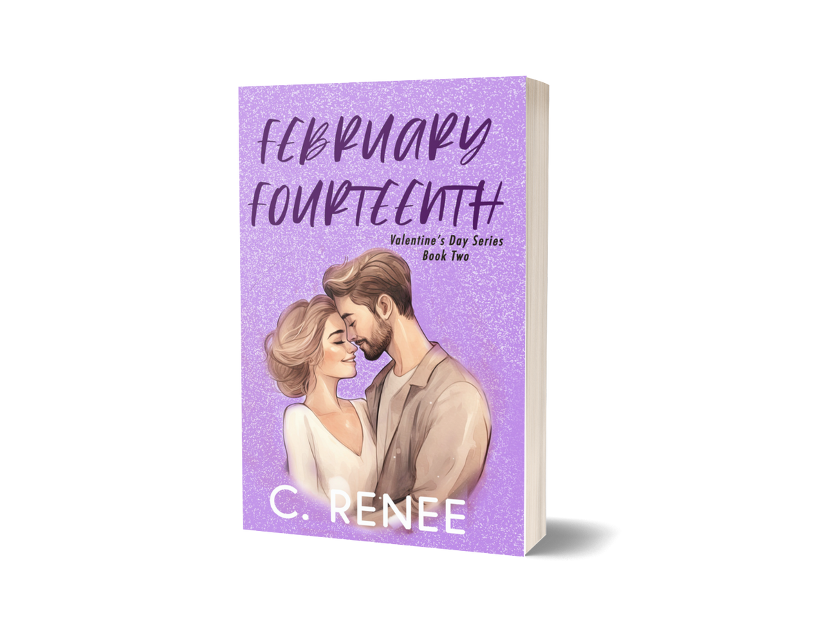 February Fourteenth Book Two paperback by C. Renee