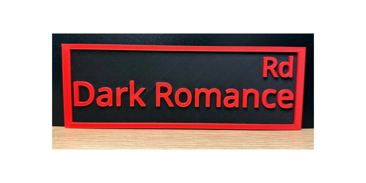 DARK ROMANCE RD Sign